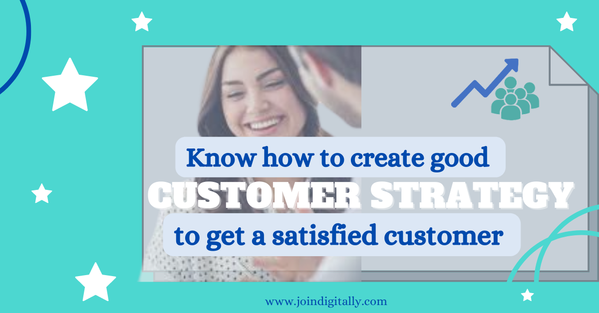 how to create a customer strategy